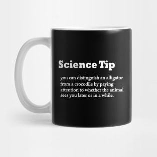 Crocodile Alligator Funny Science tip Mug